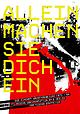 Allein machen Sie dich ein - Die Zürcher Häuserbewegung 1974-94 Allein machen Sie dich ein - Die Zürcher Häuserbewegung 1974-94
